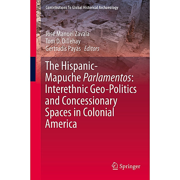 The Hispanic-Mapuche Parlamentos: Interethnic Geo-Politics and Concessionary Spaces in Colonial America