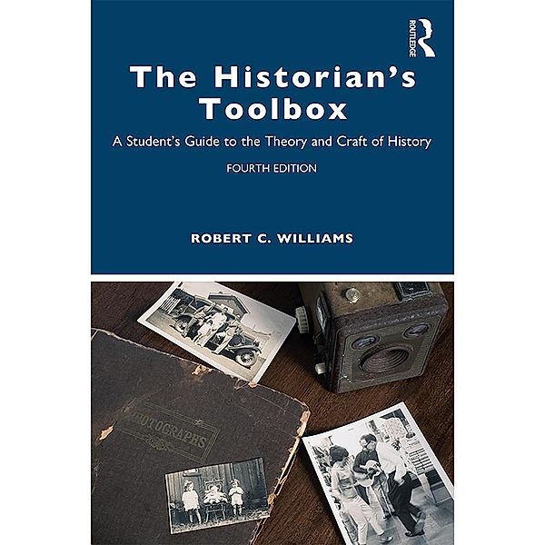 The Historian's Toolbox, Robert C. Williams