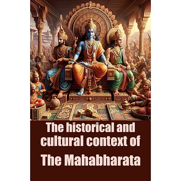 The historical and cultural context of The Mahabharata, StoryBuddiesPlay