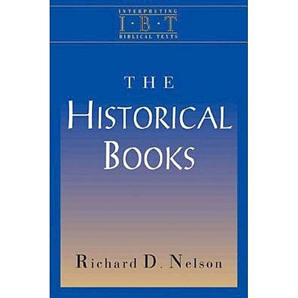 The Historical Books, Richard D. Nelson