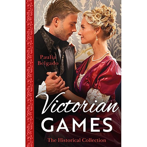 The Historical Collection: Victorian Games: May the Best Duke Win / Game of Courtship with the Earl, Paulia Belgado