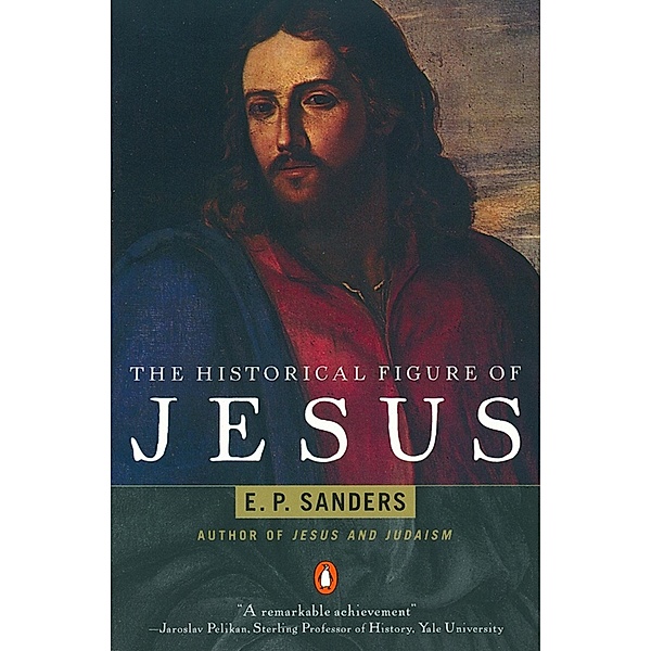 The Historical Figure of Jesus, E. Sanders