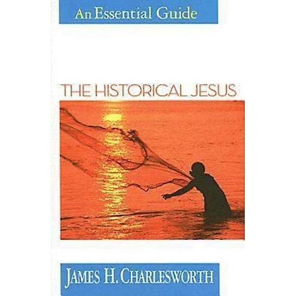 The Historical Jesus, James H. Charlesworth