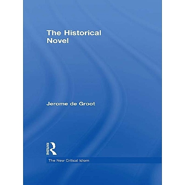 The Historical Novel, Jerome De Groot