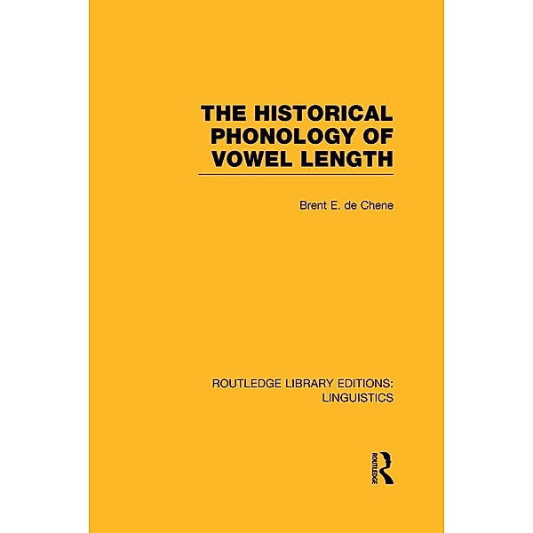 The Historical Phonology of Vowel Length, Brent De Chene