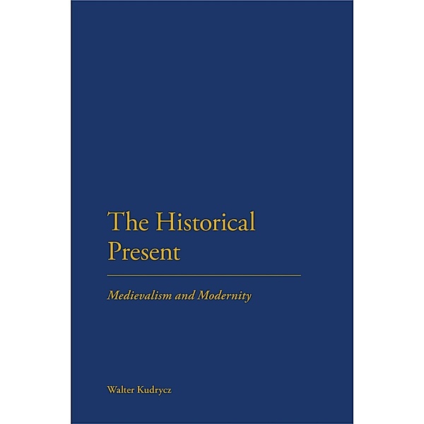 The Historical Present, Walter Kudrycz