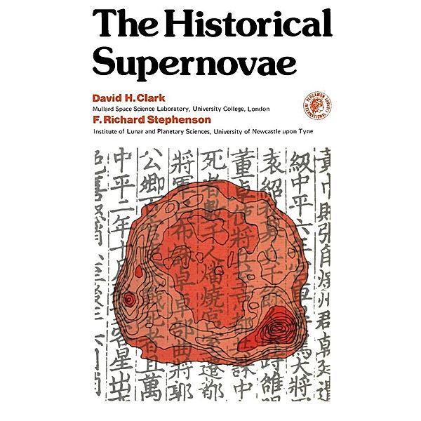 The Historical Supernovae, David H. Clark, F. Richard Stephenson