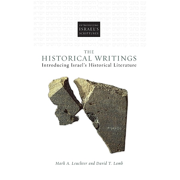 The Historical Writings, Mark A. Leuchter, David T. Lamb