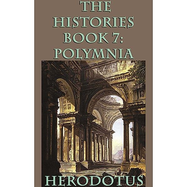 The Histories Book 7: Polymnia, Herodotus
