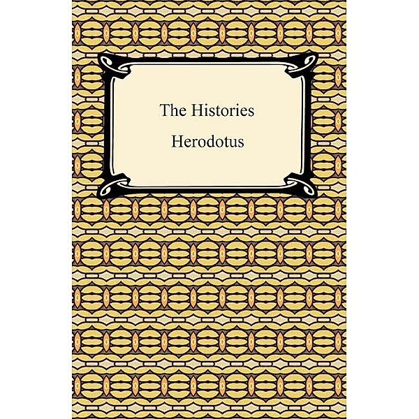 The Histories of Herodotus, Herodotus