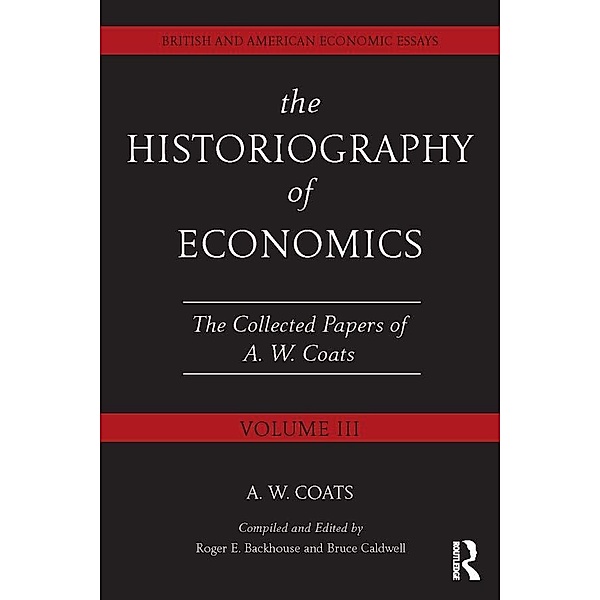 The Historiography of Economics, A. W. Bob Coats
