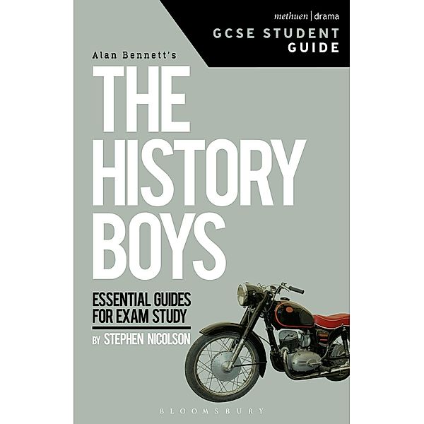 The History Boys GCSE Student Guide, Steve Nicholson