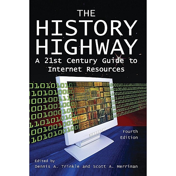 The History Highway, Dennis A. Trinkle, Dorothy Auchter, Scott A. Merriman, Todd E. Larson