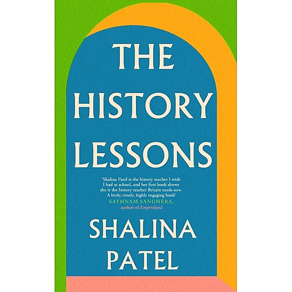 The History Lessons, Shalina Patel