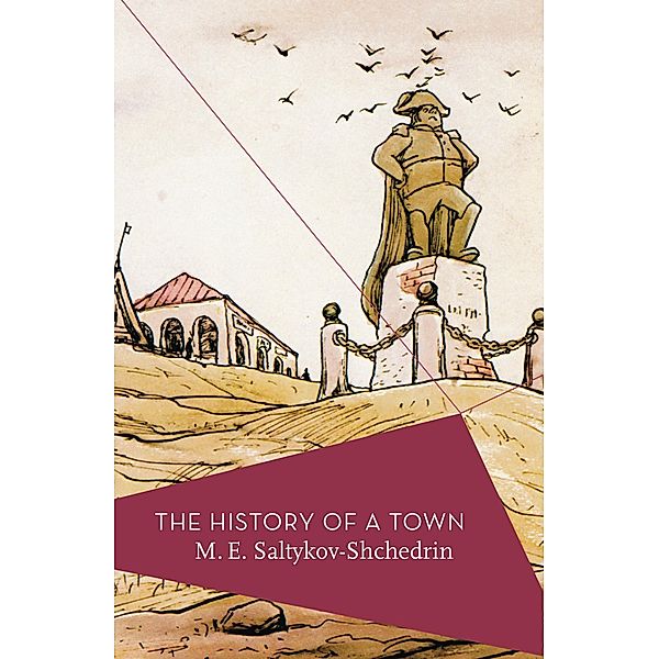 The History of a Town, M. E. Saltykov-Shchedrin