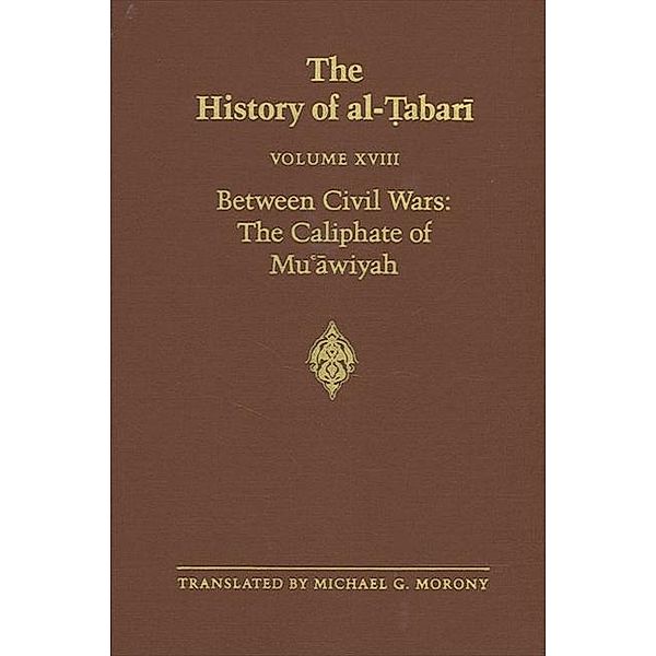 The History of al-¿abari Vol. 18 / SUNY series in Near Eastern Studies