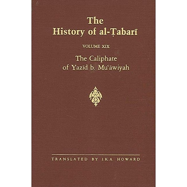 The History of al-¿abari Vol. 19 / SUNY series in Near Eastern Studies