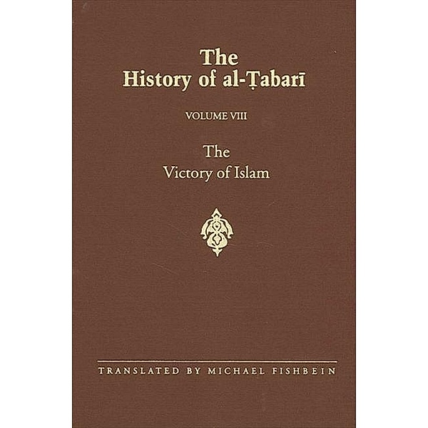 The History of al-¿abari Vol. 8 / SUNY series in Near Eastern Studies