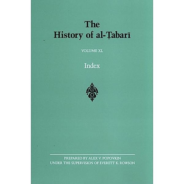The History of al-¿abari Volume XL / SUNY series in Near Eastern Studies