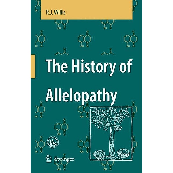 The History of Allelopathy, R.J. Willis