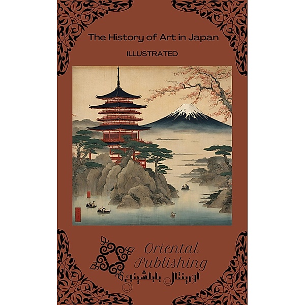 The History of Art in Japan, Oriental Publishing