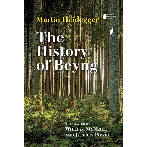 The History of Beyng / Studies in Continental Thought, Martin Heidegger