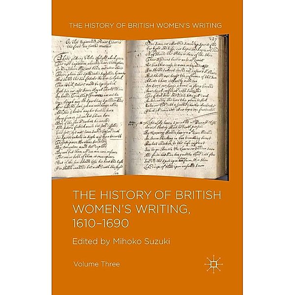 The History of British Women's Writing, 1610-1690 / History of British Women's Writing