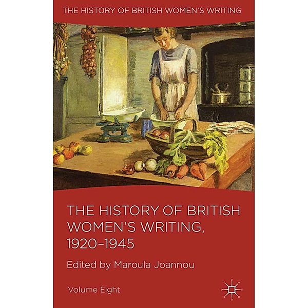 The History of British Women's Writing, 1920-1945 / History of British Women's Writing