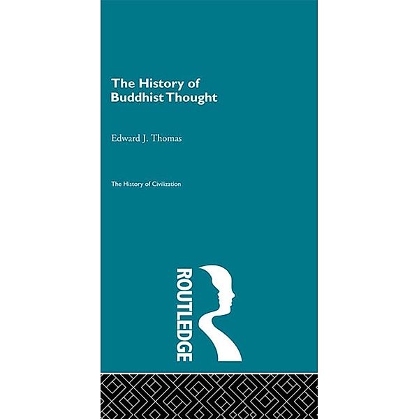 The History of Buddhist Thought, Edward J. Thomas