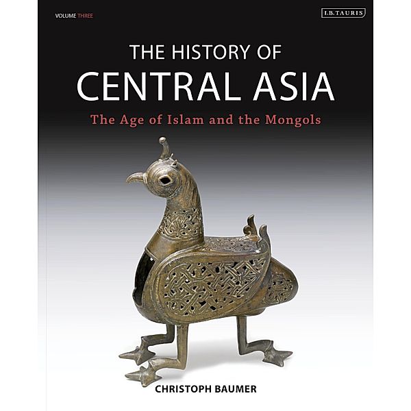The History of Central Asia, Christoph Baumer
