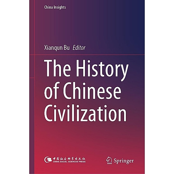 The History of Chinese Civilization / China Insights