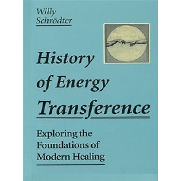 The History of Energy Transference, Willy Schrodter