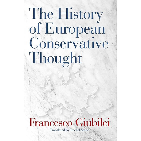 The History of European Conservative Thought, Francesco Giubilei