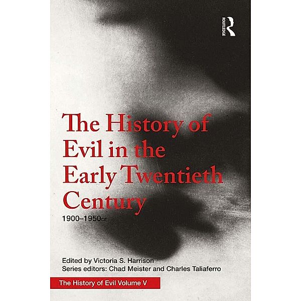 The History of Evil in the Early Twentieth Century, Victoria Harrison