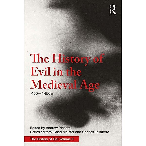 The History of Evil in the Medieval Age, Andrew Pinsent
