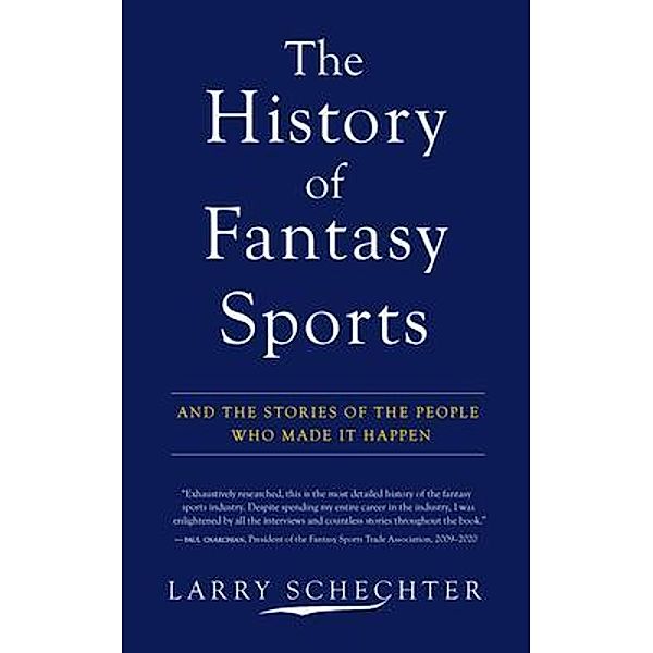 The History of Fantasy Sports, Larry Schechter