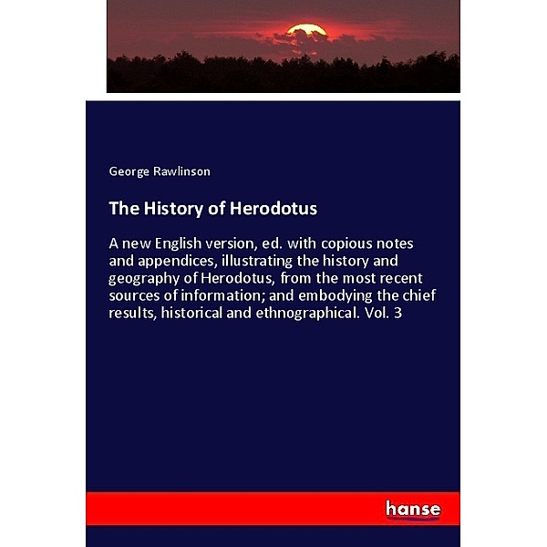 The History of Herodotus, George Rawlinson