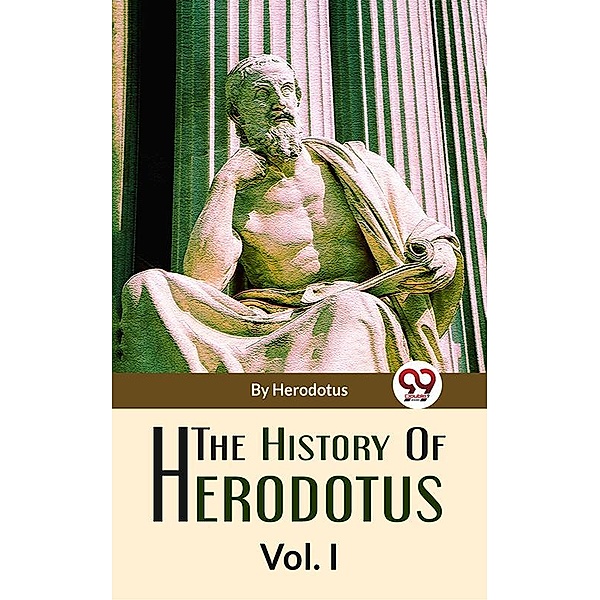 The History Of Herodotus Vol-1, Herodotus