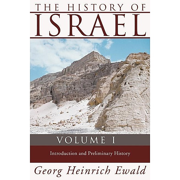 The History of Israel, Volume 1, Georg Heinrich Ewald