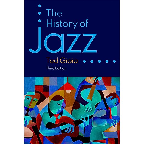 The History of Jazz, Ted Gioia