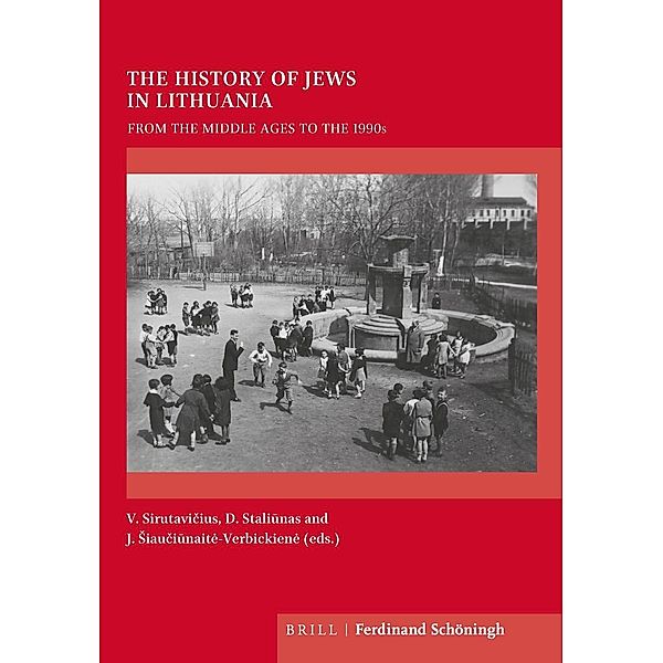 The History of Jews in Lithuania, Vladas Sirutavicius, Darius Staliunas, Jurgita Siauciunait_-Verbickien_