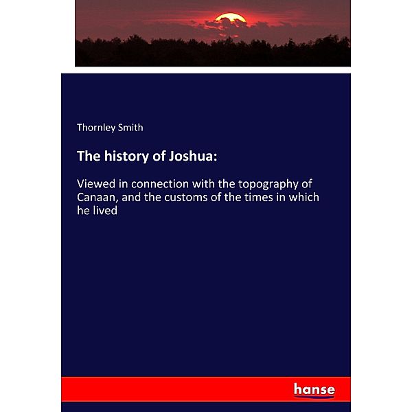 The history of Joshua:, Thornley Smith