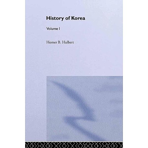 The History of Korea, Homer B. Hulbert