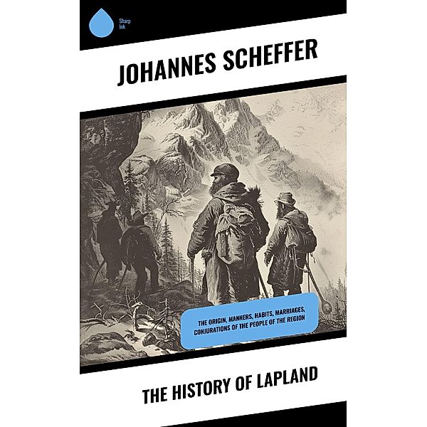 The History of Lapland, Johannes Scheffer