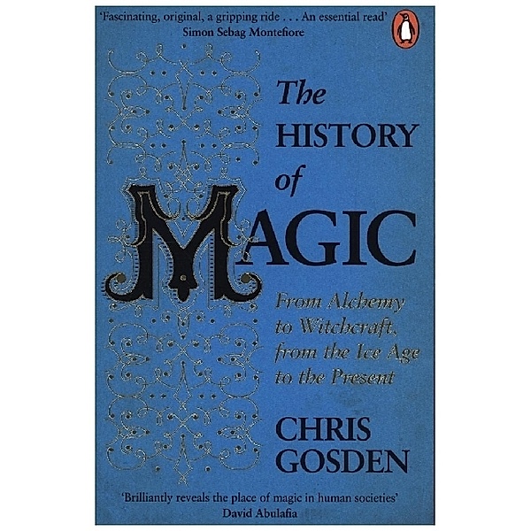 The History of Magic, Chris Gosden