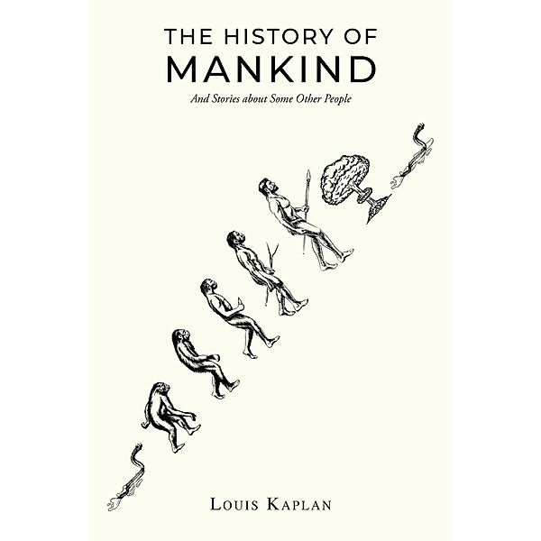 The History of Mankind, Louis Kaplan