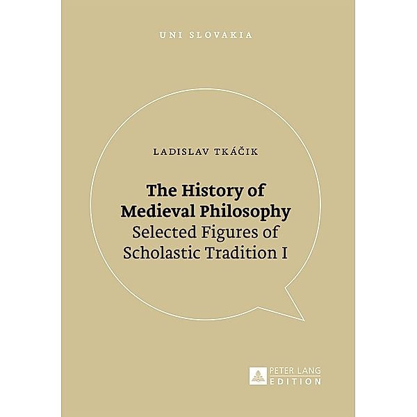 The History of Medieval Philosophy, Ladislav Tkácik