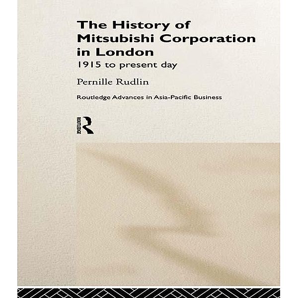 The History of Mitsubishi Corporation in London, Pernille Rudlin