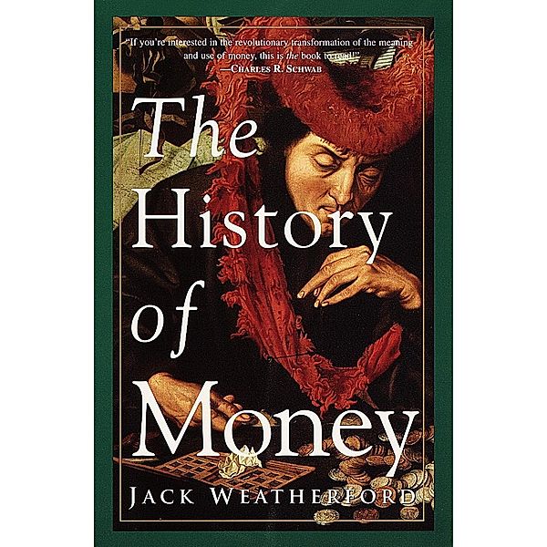 The History of Money, Jack Weatherford