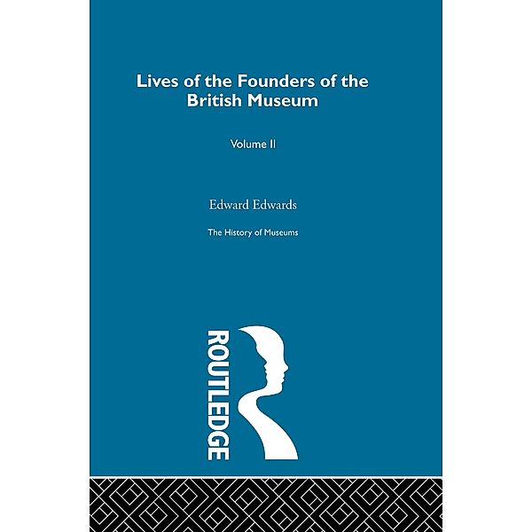 The History of Museums Vol 2, Edward Edwards